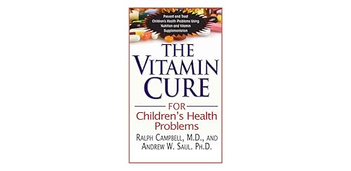 The Vitamin Cure for Children's Health Problems