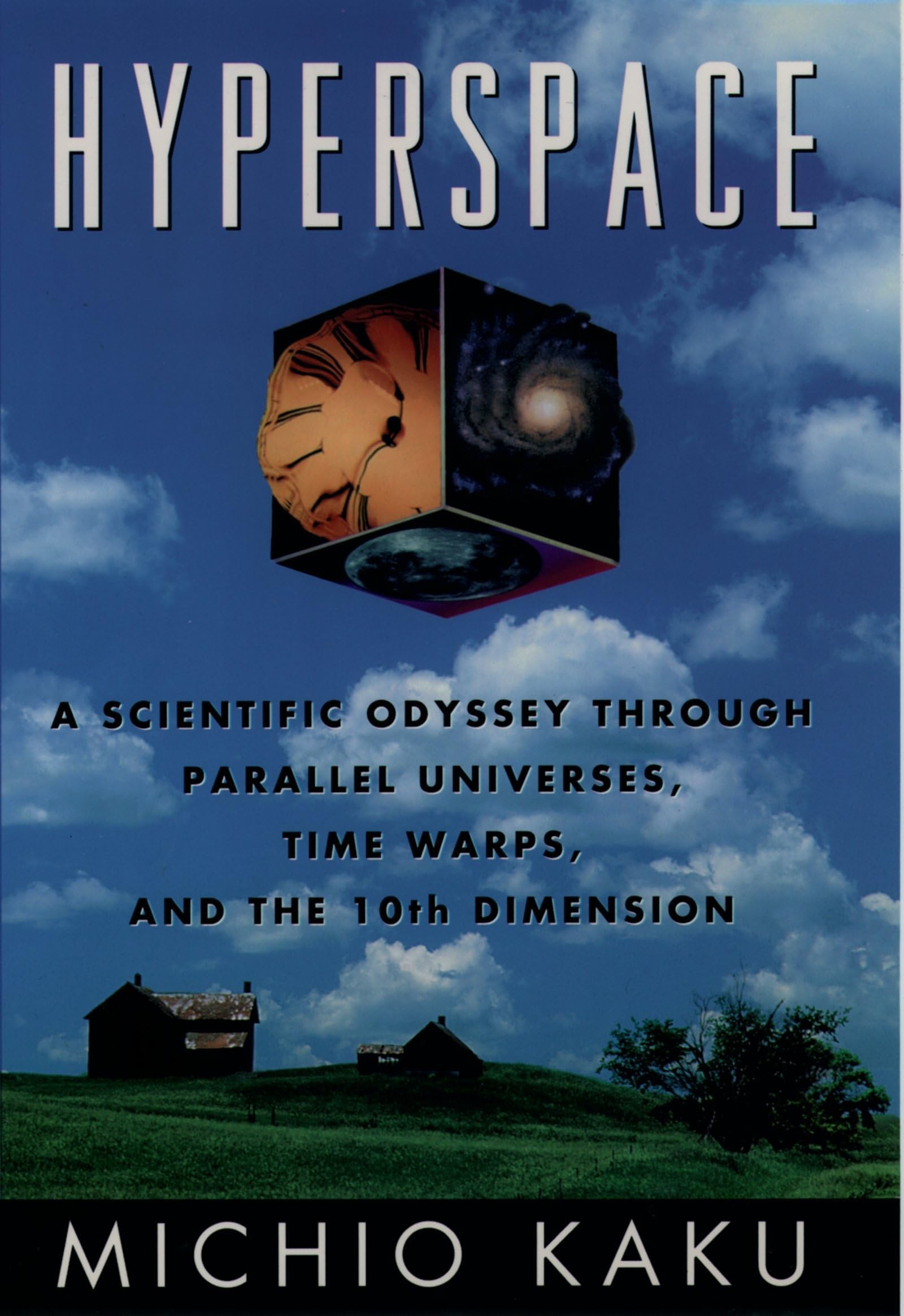 OXFORD UNIVERSITY PRESS Hyperspace: A Scientific Odyssey Through Parallel Universes, Time Warps and the Tenth Dimension