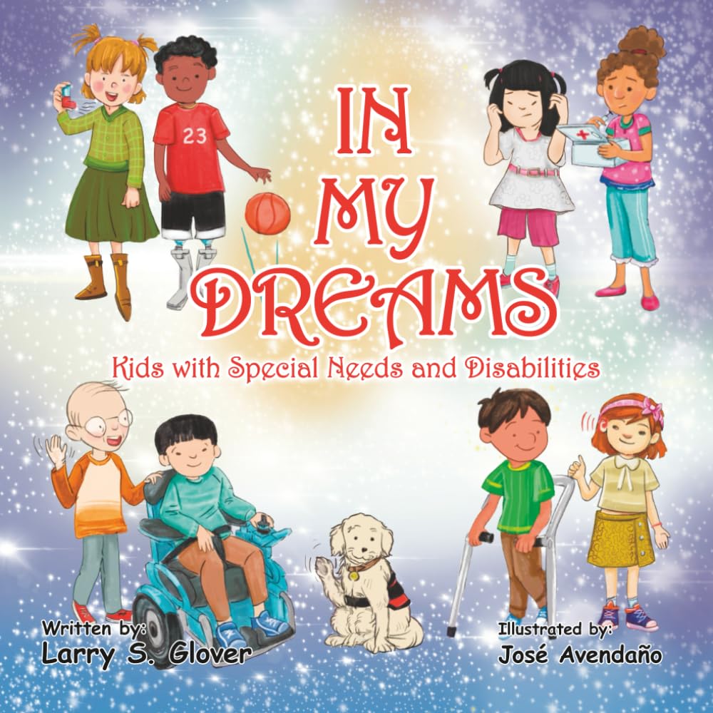 In My Dreams: Kids With Special Needs and Disabilities