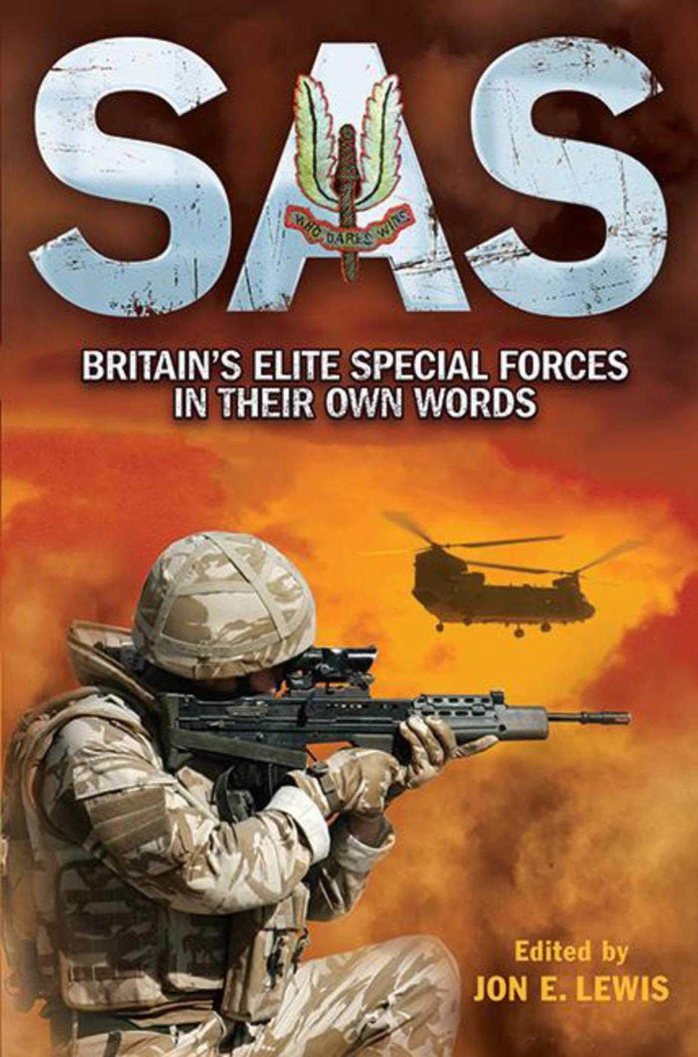 SAS: The Elite Special Forces in their Own Words Paperback – September 1, 2011