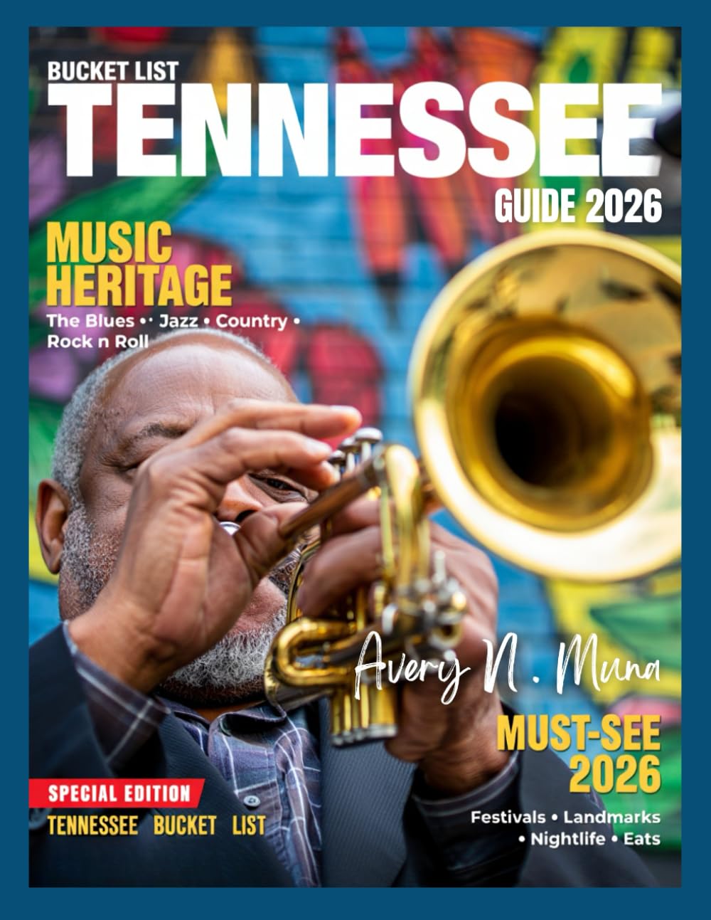 Tennessee Bucket List Guide 2026: Explore the Smoky Mountains, Nashville’s Music, Graceland, Waterfalls, Caves and More with Local Insight for an Unforgettable Adventure
