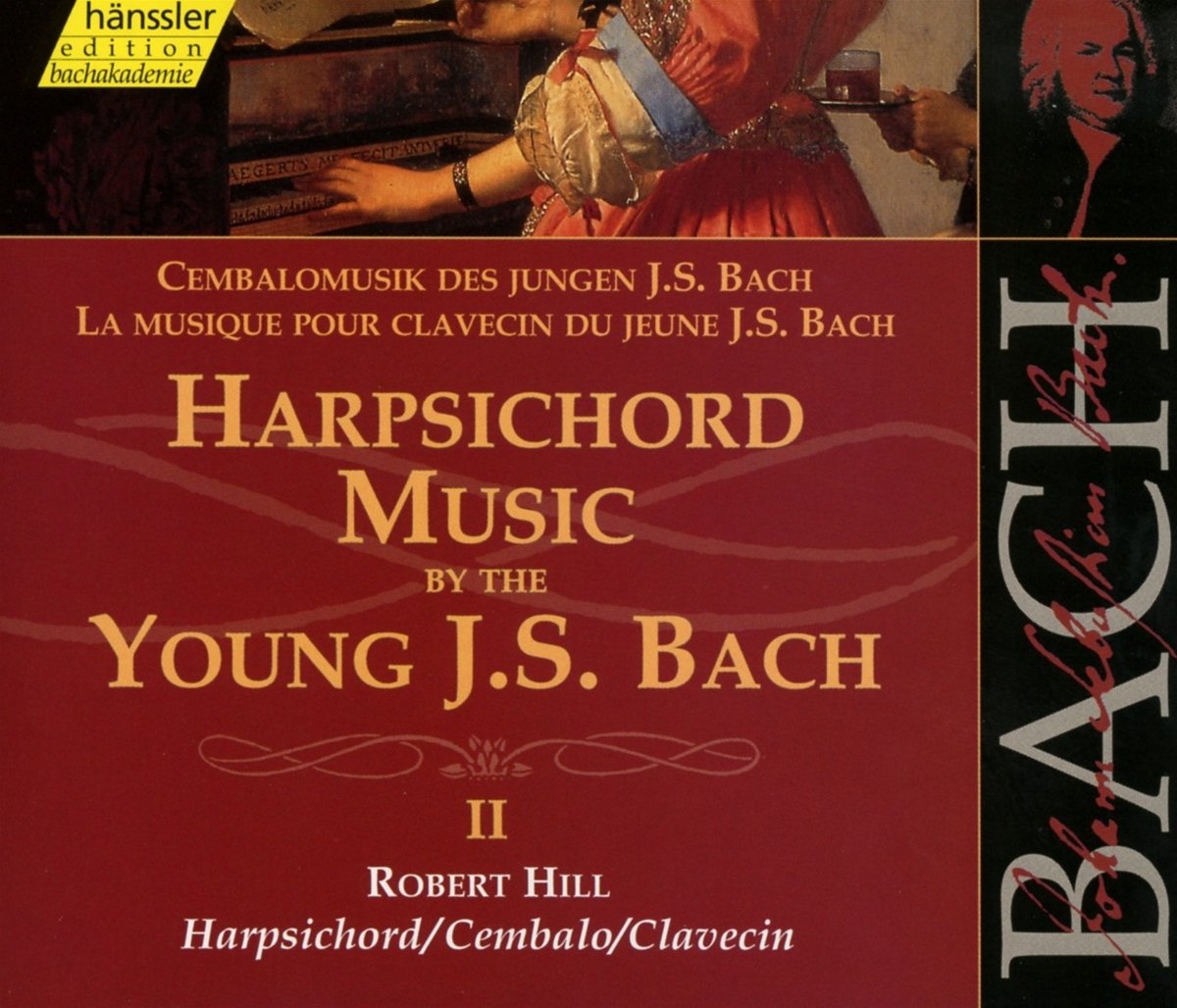 Bach: Harpsichord Music by the Young J. S. Bach, II (Edition Bachakademie Vol 103) /Hill