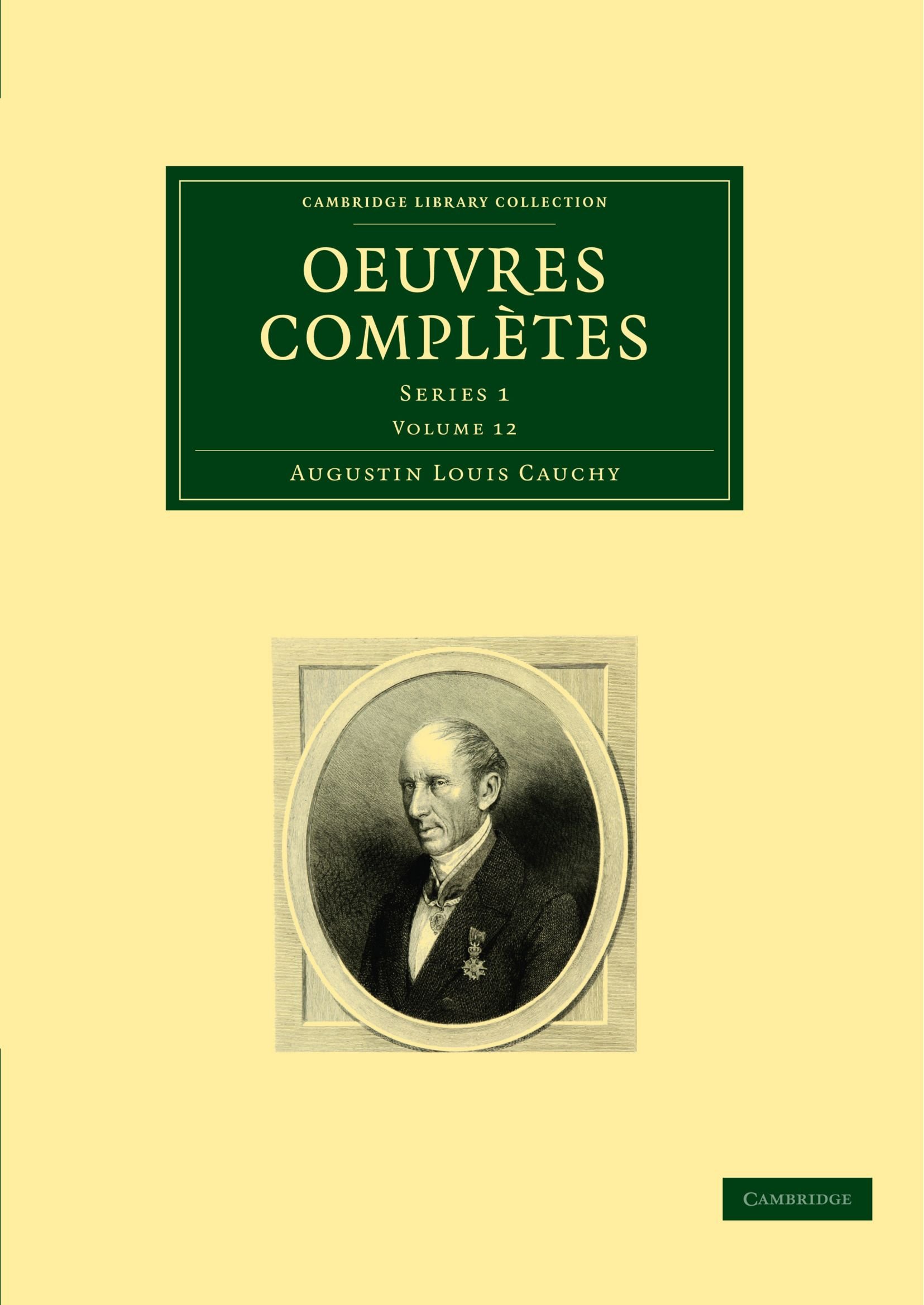 Oeuvres complètes Series 1 Cauchy Paperback Cambridge University Press Volume 12