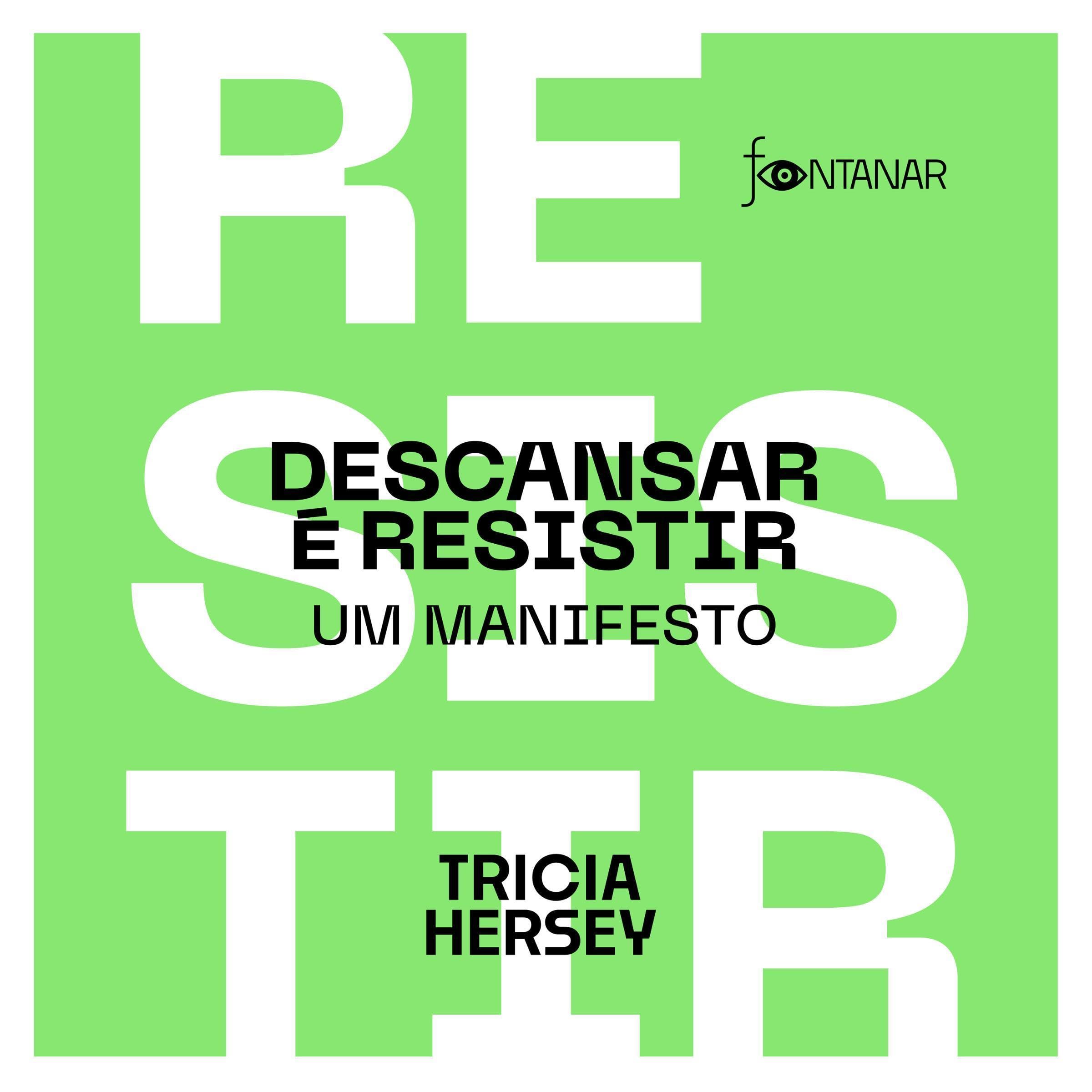 Descansar é resistir [Rest and Resist]