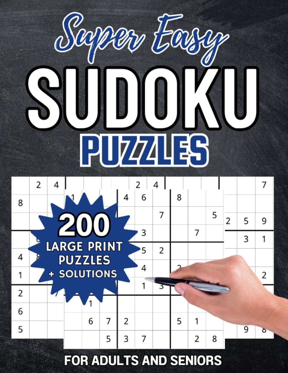 Super Easy Sudoku Puzzles: 200 Large Print Beginner Level Puzzles for Adults and Seniors