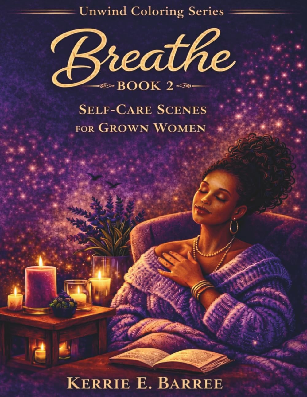 Breathe: Self-Care Scenes for Grown Women