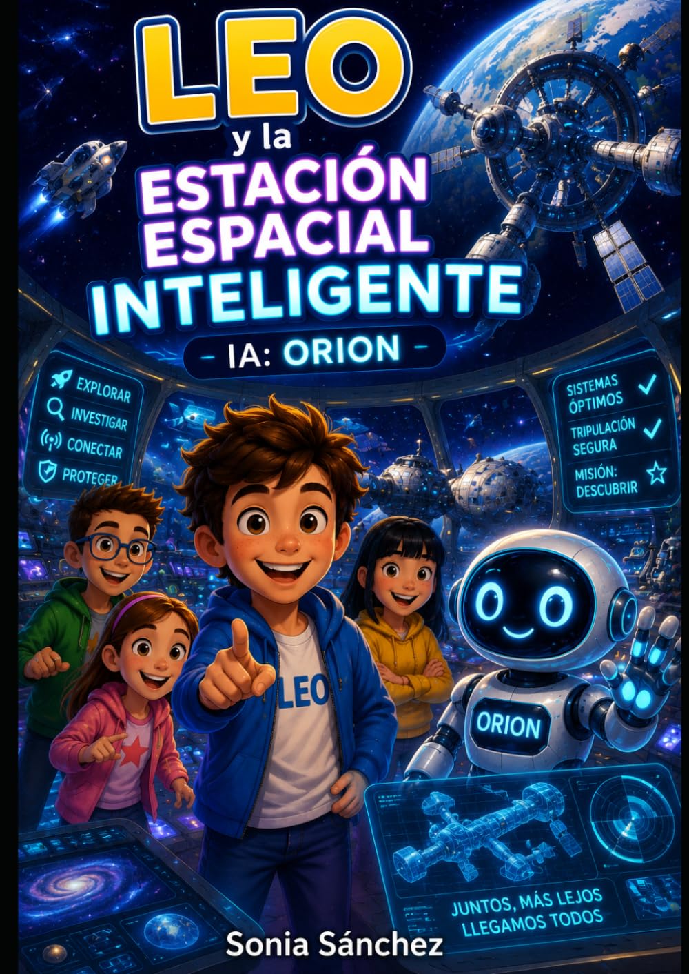 Leo y la estación espacial inteligente (La escuela inteligente: Aprende con Lumi)