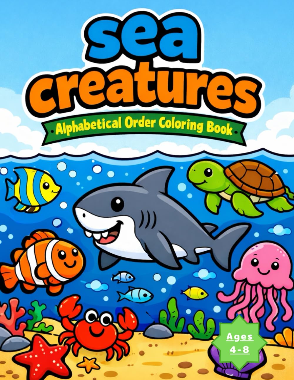 Sea Creatures: Alphabetical Order Coloring Book