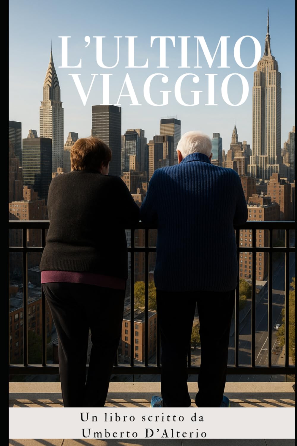 L'Ultimo Viaggio: Un libro scritto da Umberto D'Alterio