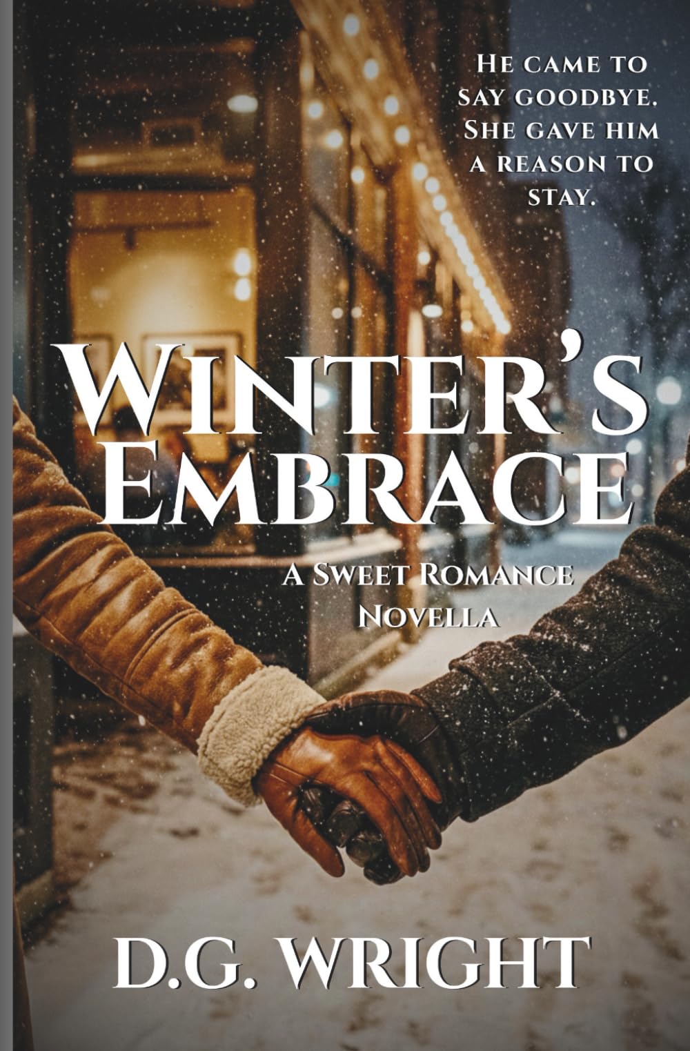 Winter's Embrace: A Wholesome Small Town Holiday Romance