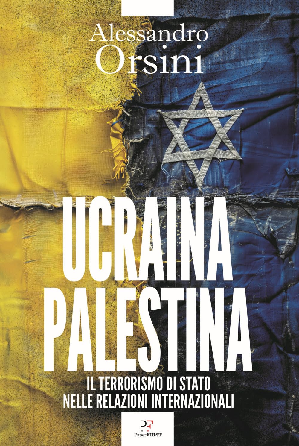 Ucraina-Palestina. Il Terrorismo Di Stato Nelle Relazioni Internazionali - 4