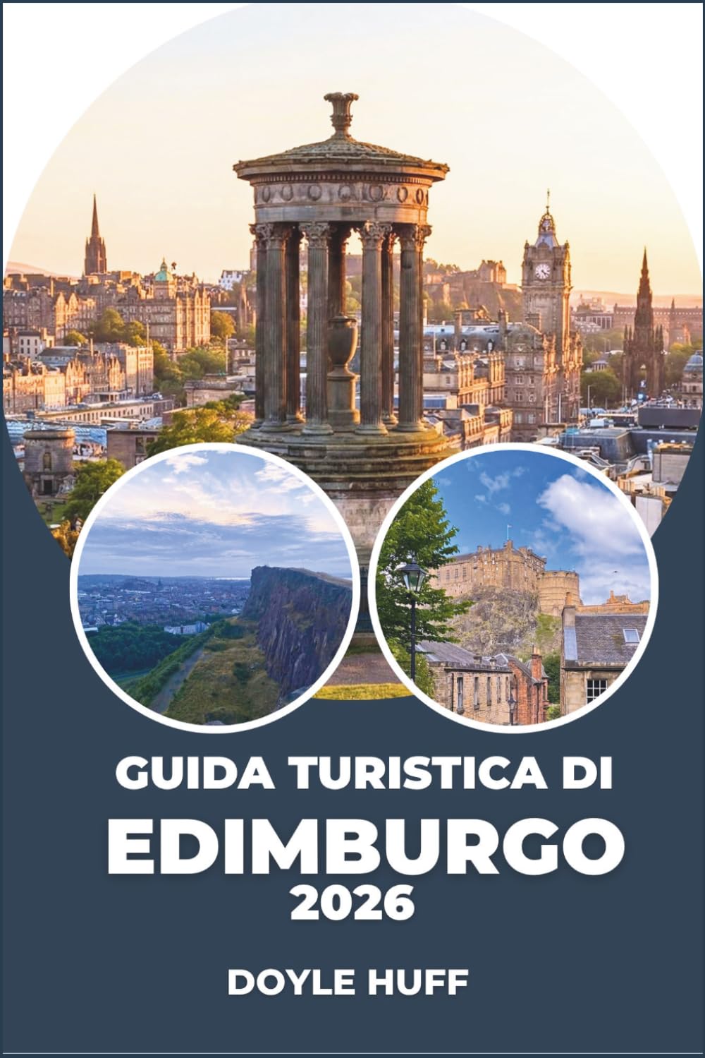 Guida turistica di Edimburgo 2026: Esplora passeggiate costiere, volte sotterranee, architettura georgiana e una fiorente scena gastronomica.