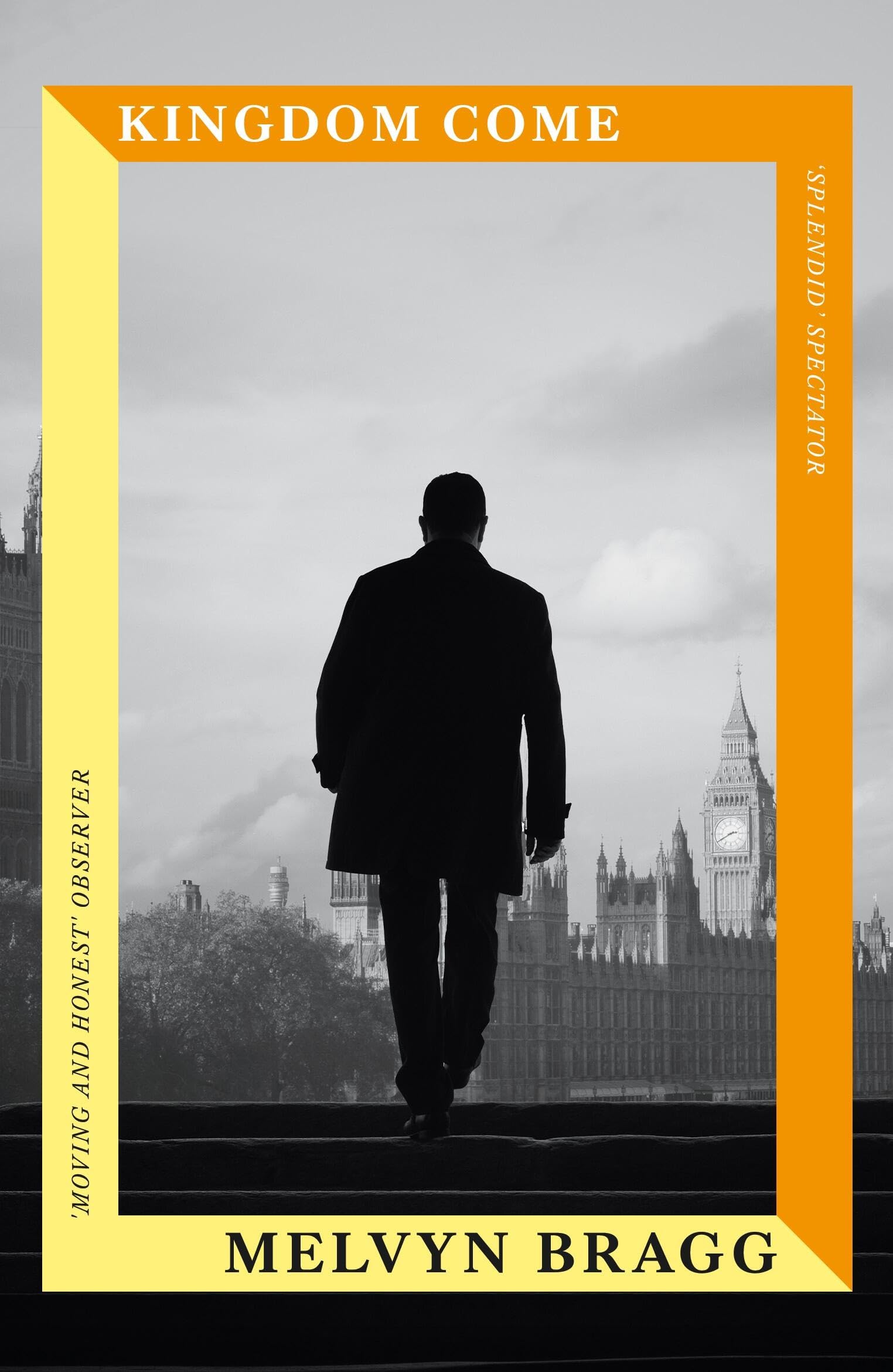 Kingdom Come by Melvyn Bragg Paperback