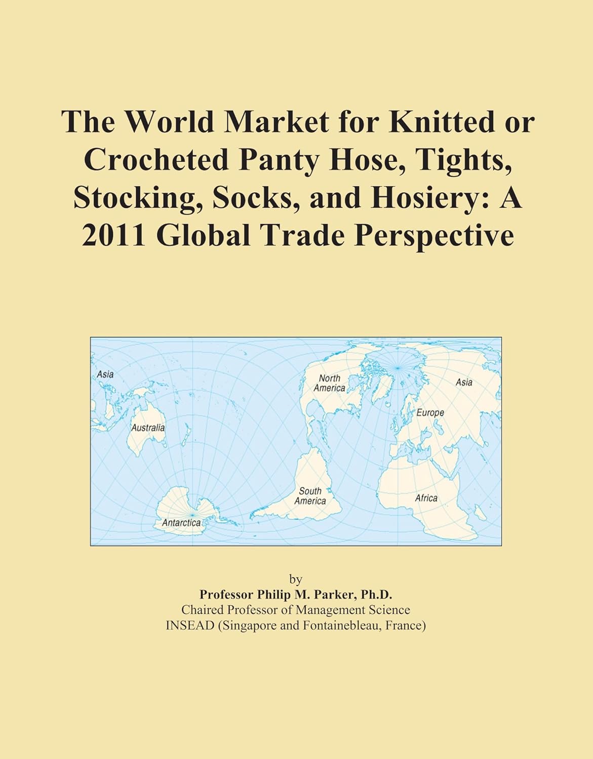 The World Market for Knitted or Crocheted Panty Hose, Tights, Stocking