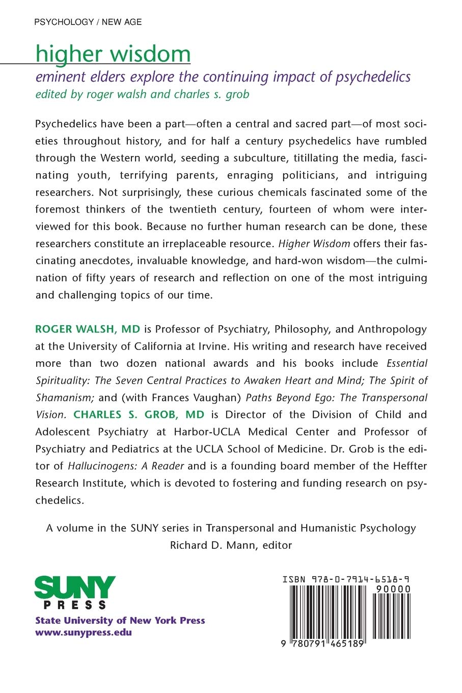 Higher Wisdom: Eminent Elders Explore the Continuing Impact of Psychedelics (Transpersonal Humanist Psychol)
