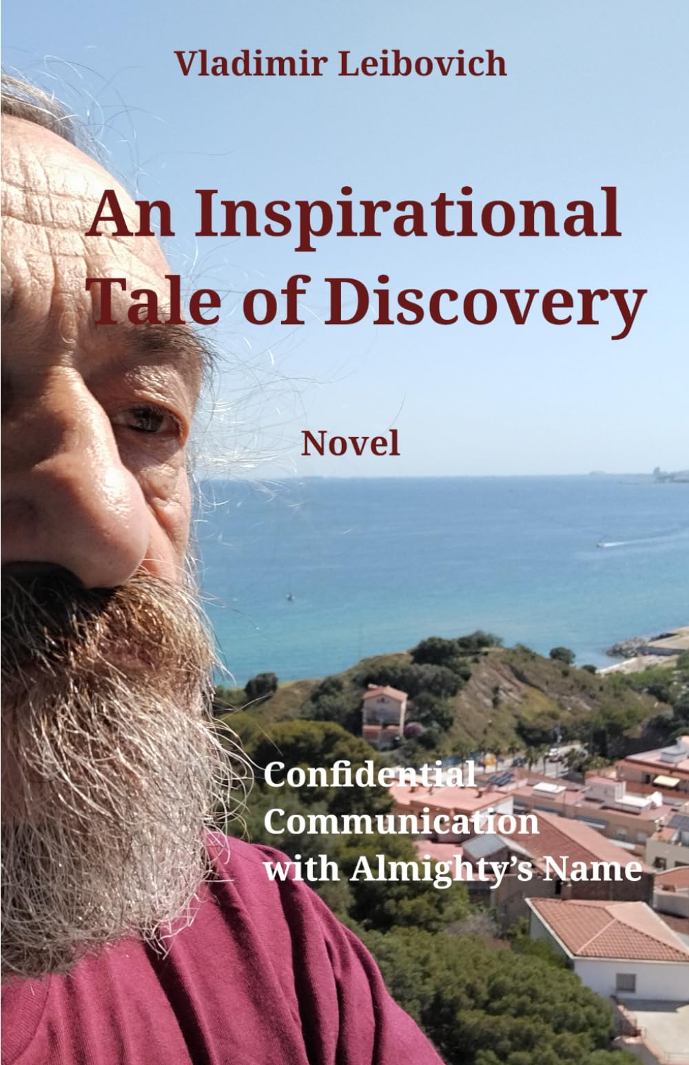An Inspirational Tale of Discovery: Novel