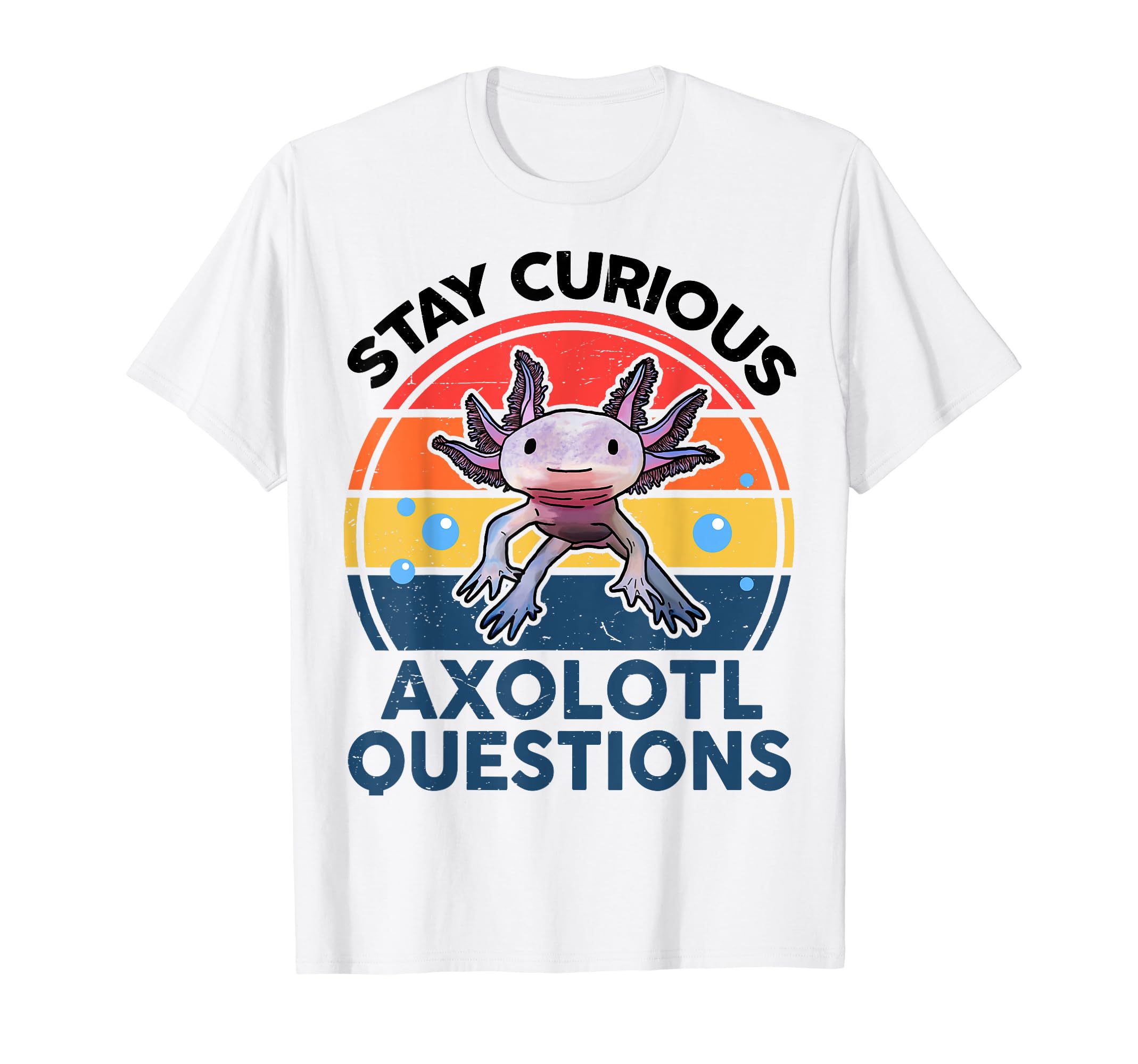 CATFunny I Stay Curious Axolotl Questions T-ShirtOEKO-TEX STANDARD 100