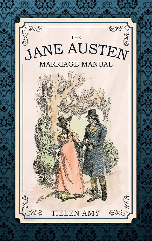 Helen Amy: The Jane Austen Marriage Manual [2017] paperback