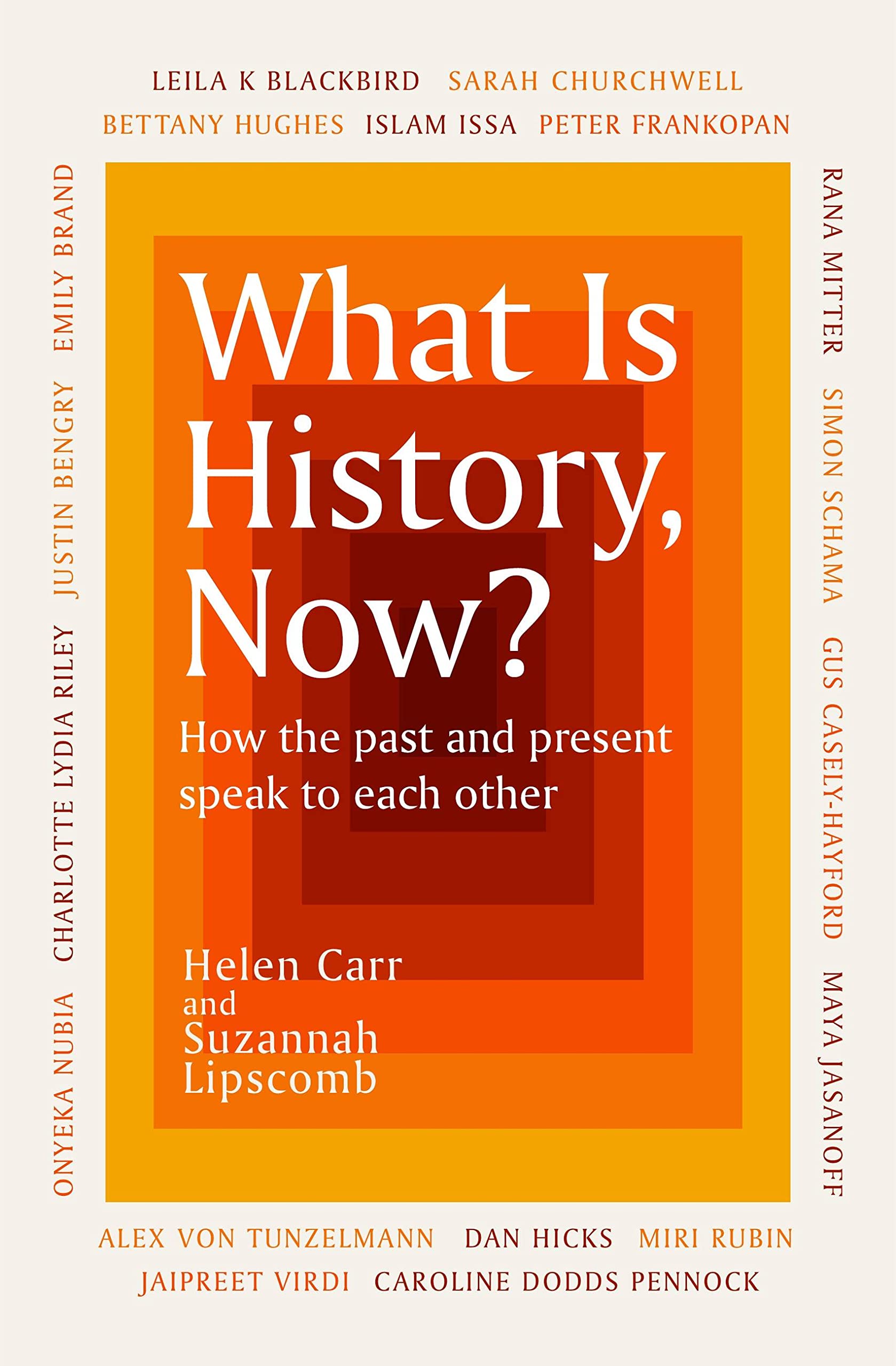 Helen Carr What Is History, Now? Paperback Book