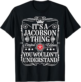Jacobson Name Its A Jacobson Thing You Wouldn't Understand T-Shirt