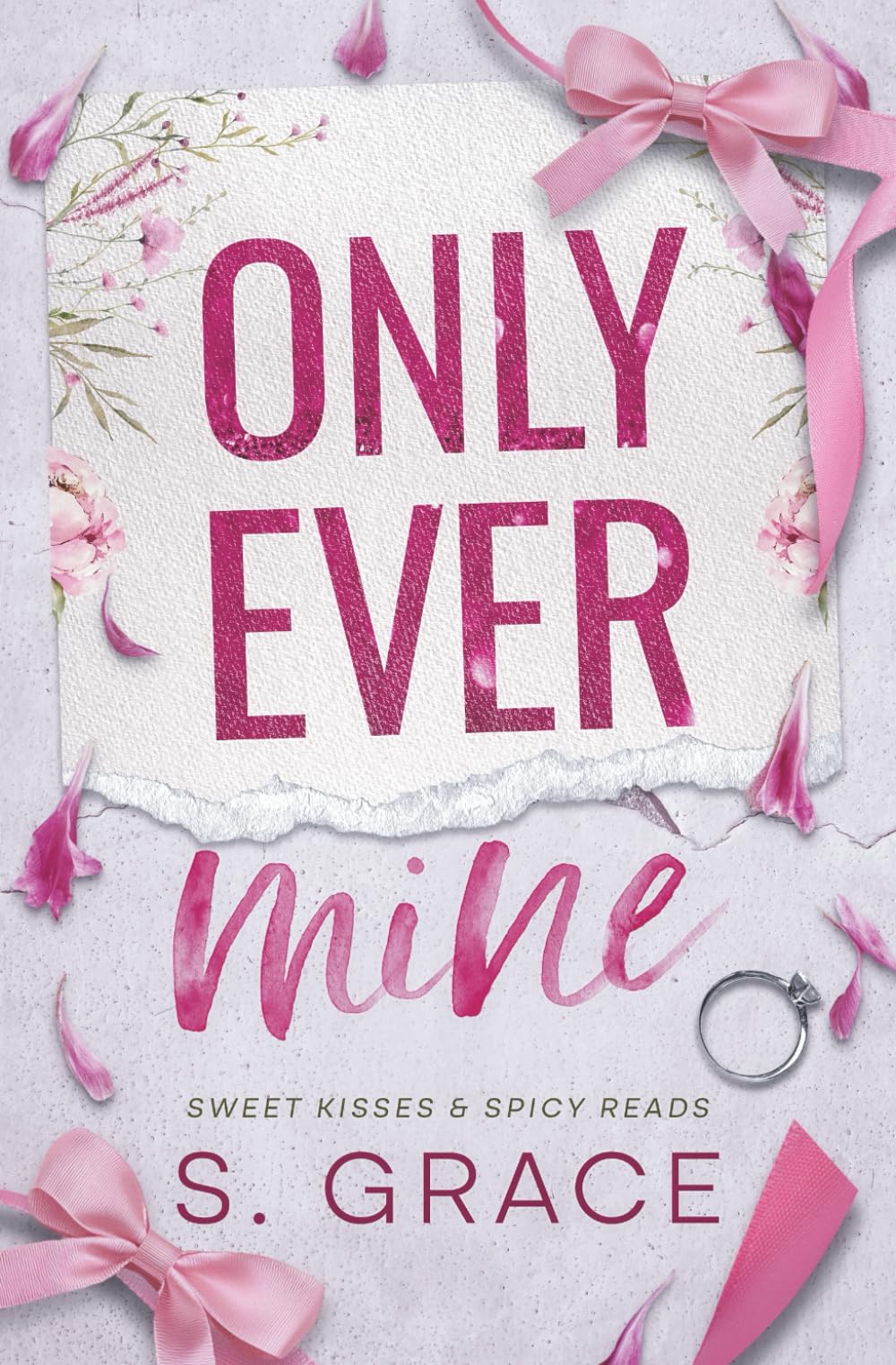 Only Ever Mine: Second Chance Small Town Romance, Brothers Best Friend