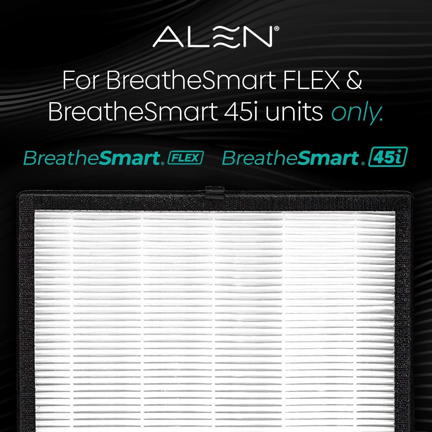 Alen 45i & Flex Replacement Air Filter, VOC & Smoke, B4- VOC/Smoke H13 True HEPA + Carbon Filter for BreatheSmart 45i & Flex Air Purifier- Captures Dust + VOCs & Wildfire & Cigarette Smoke