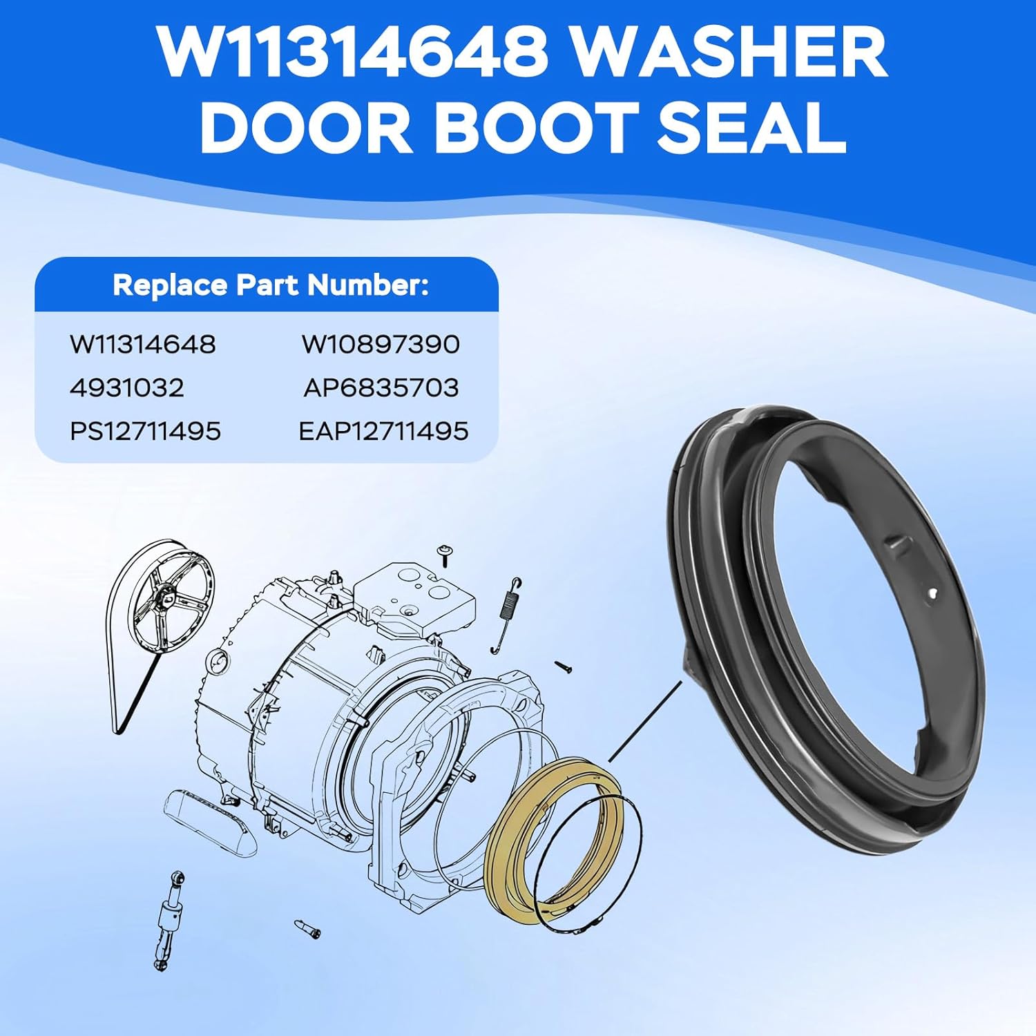 W11314648 W10897390 Washer Door Boot Seal Replacement, Washer Door Gasket Compatible with Whirlpool Maytag Amana Inglis Washers(Not Universal), Replace AP6835703 4931032 PS12711495 EAP12711495
