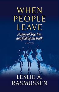 When People Leave: A story of love, lies and finding the truth