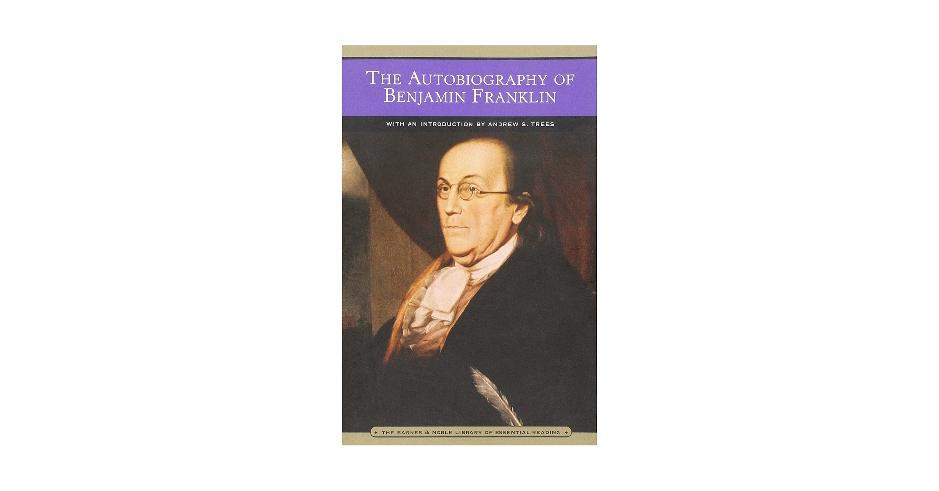 The Autobiography of Benjamin Franklin: Franklin, Benjamin