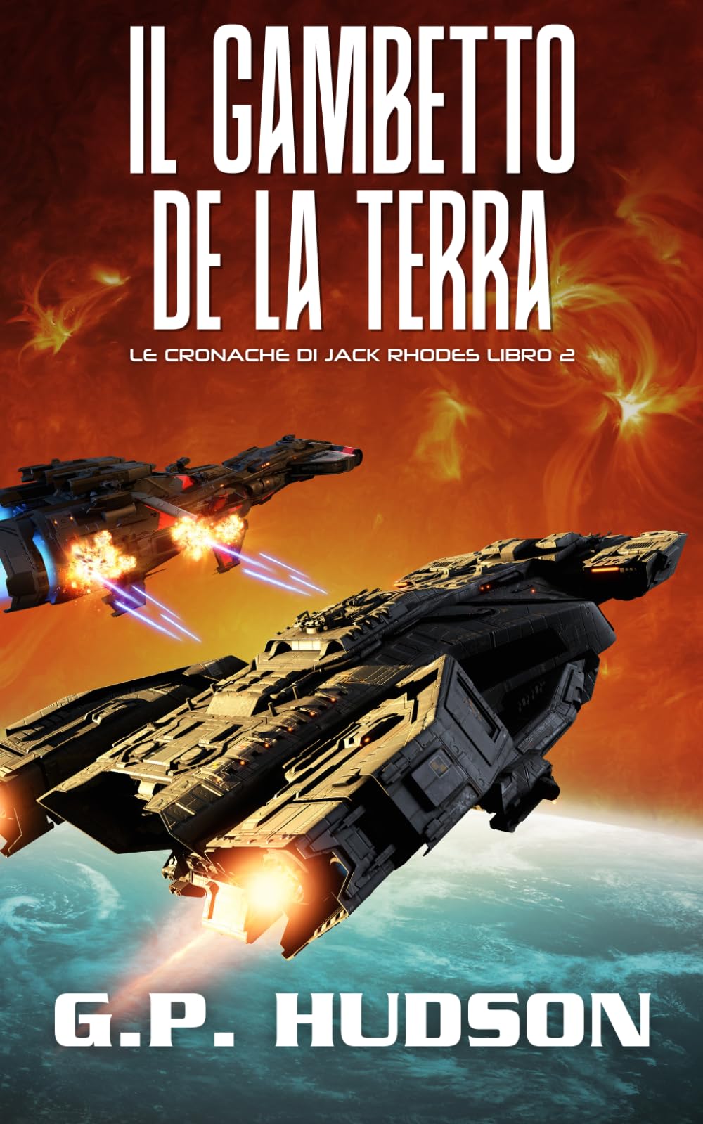 Il Gambetto della Terra: Un'avventura epica di fantascienza (Le Cronache di Jack Rhodes)