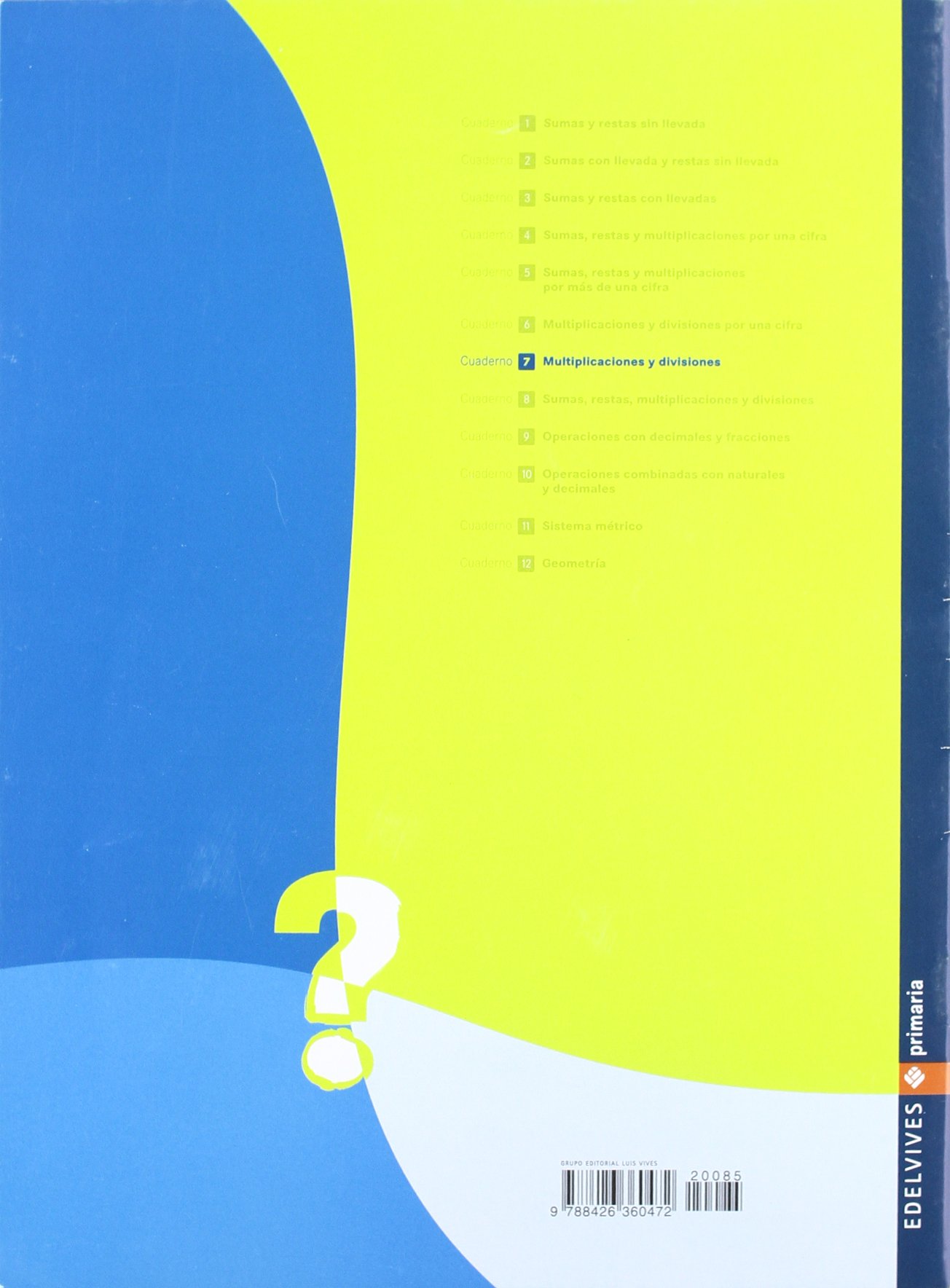 Cuaderno 7 (Problemas para practicar Matematicas) Primaria - 9788426360472