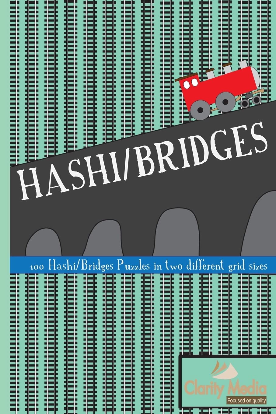Hashi/Bridges: 100 Hashi/Bridges Puzzles in 2 different grid sizes: Volume 1