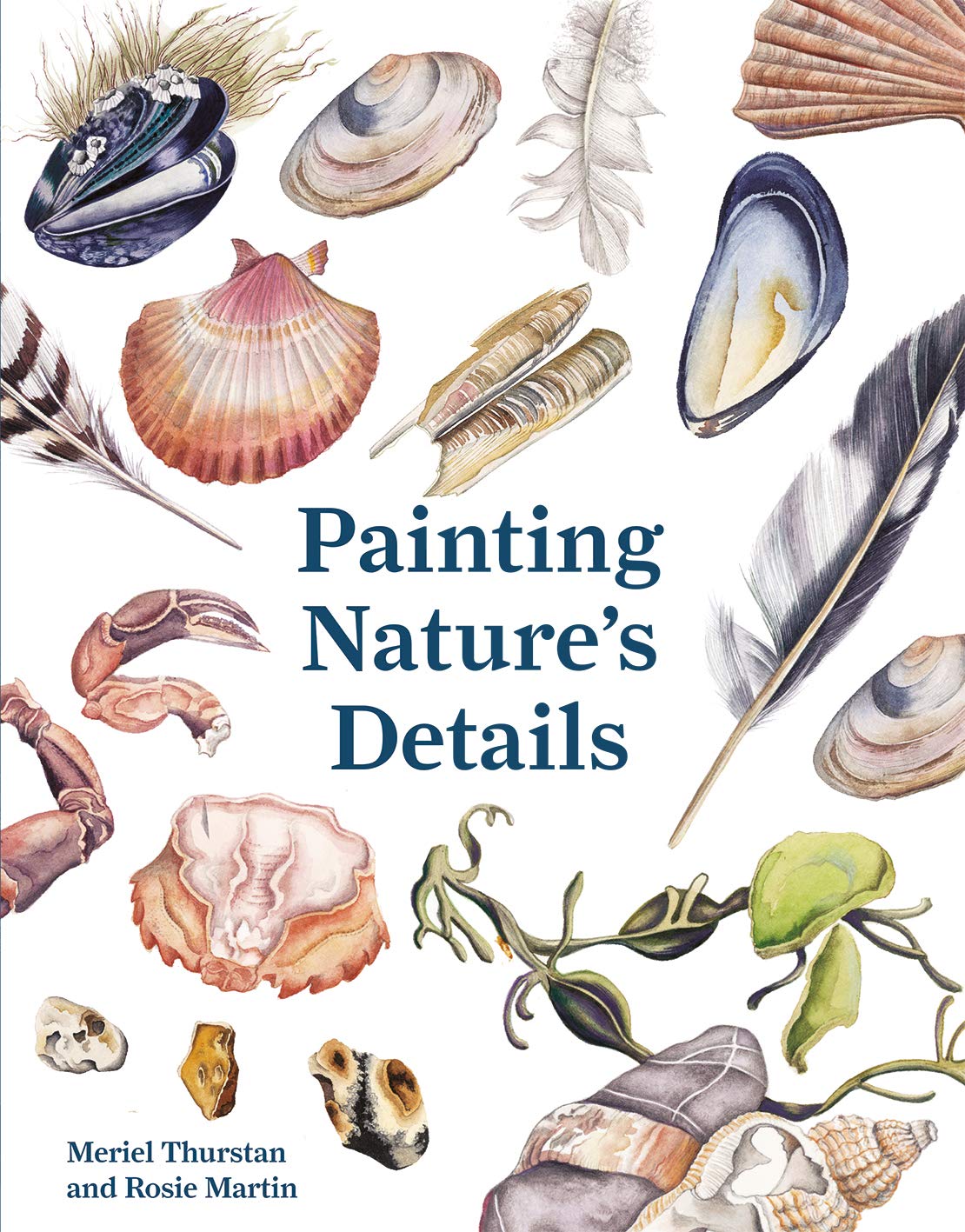 Painting Nature's Details,Meriel Thurstan,Rosie Martin