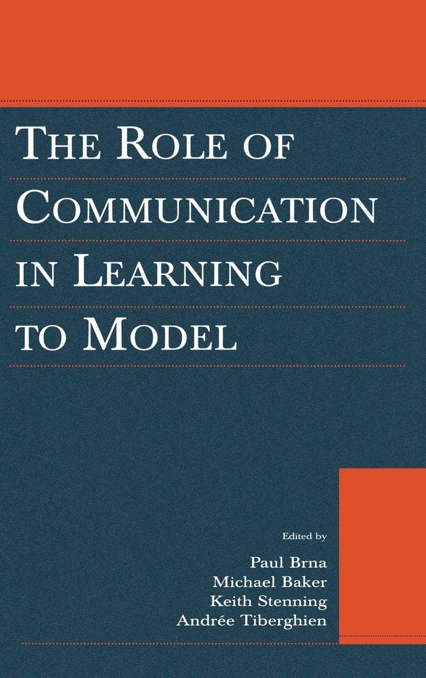 Buy The Role of Communication in Learning to Model โ BookShops.in