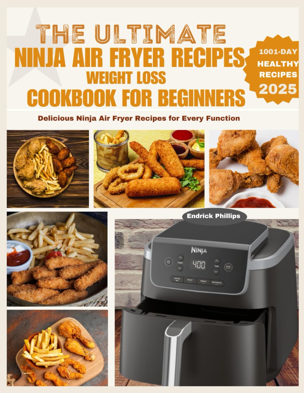 The Ultimate Ninja Air Fryer Recipes Weight Loss Cookbook for Beginners: Delicious Ninja Air Fryer Recipes for Every Function (Ninja Product Series)