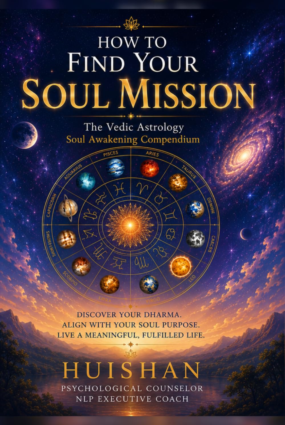 How to Find Your Soul Mission: The Vedic Astrology Soul Awakening Compendium book cover by LiaoHuishan
