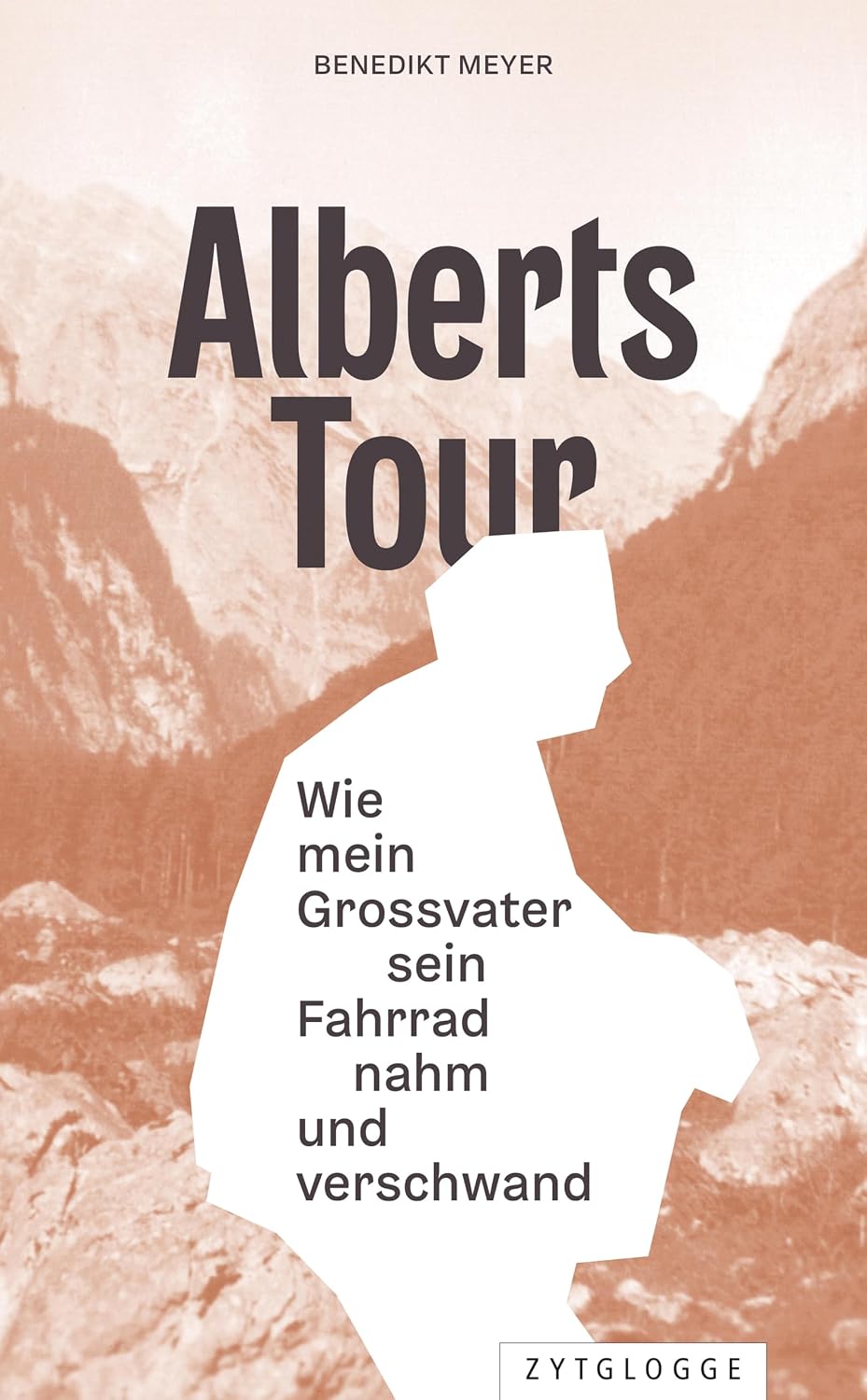 Alberts Tour: Wie mein Grossvater sein Fahrrad nahm und verschwand (German Edition)