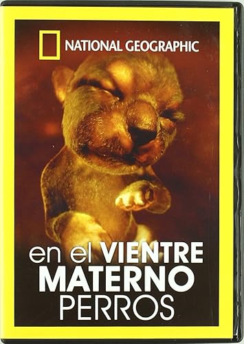 En El Vientre Materno Perros (NAT.Geo.) (Import) [2010]