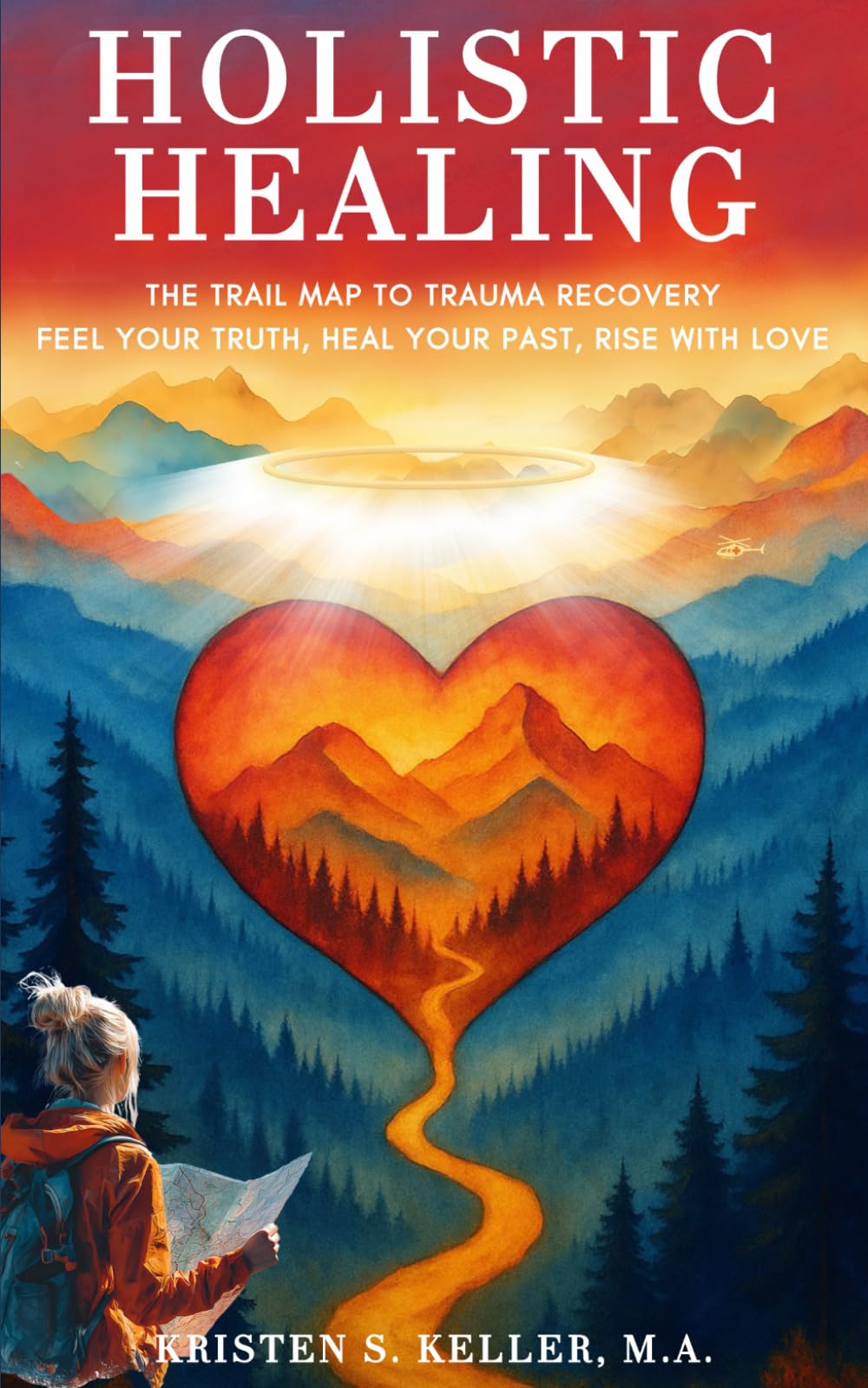 Holistic Healing: The Trail Map to Trauma Recovery