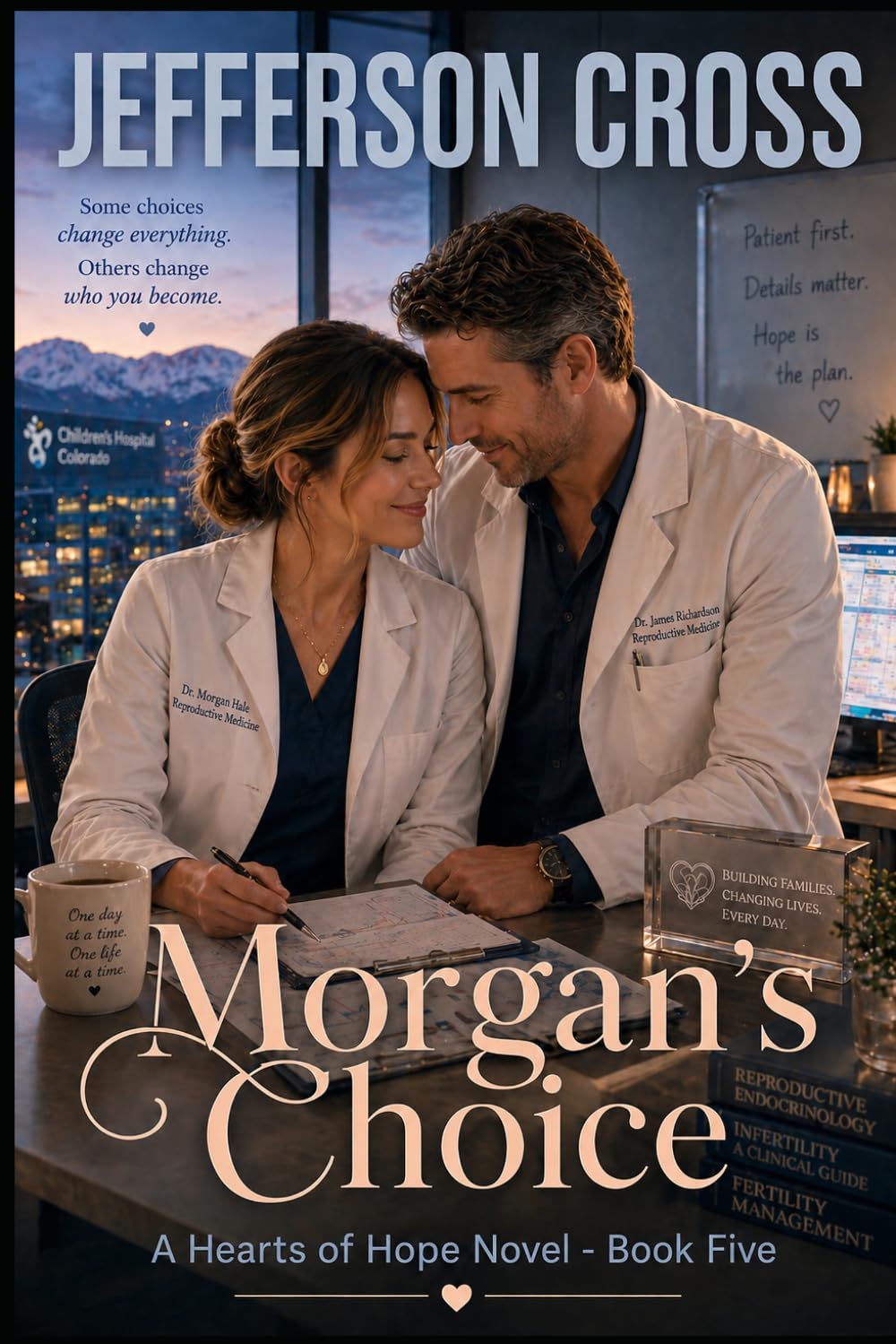 Morgan's Choice: A Hearts of Hope Novel - Book Five