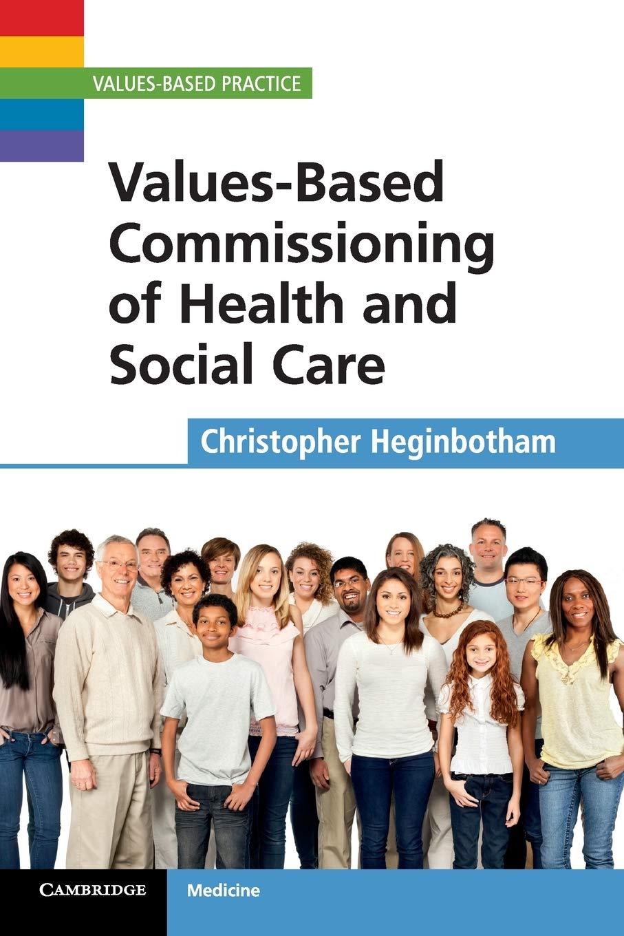 Values-Based Commissioning of Health and Social Care (Values-Based Practice)
