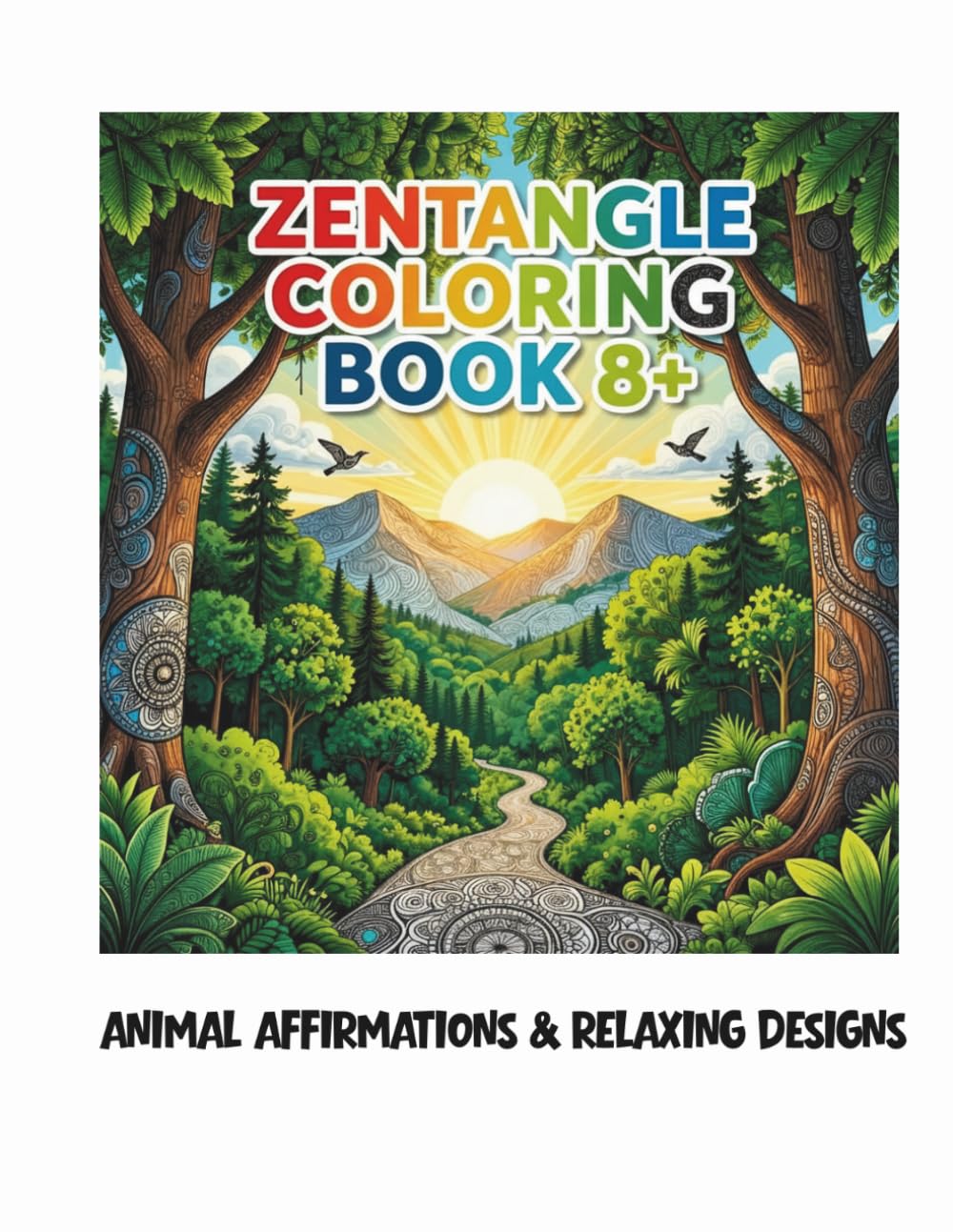 Mindful Affirmations Coloring Book: A Coloring Book of Positivity, Confidence, & Self-Love