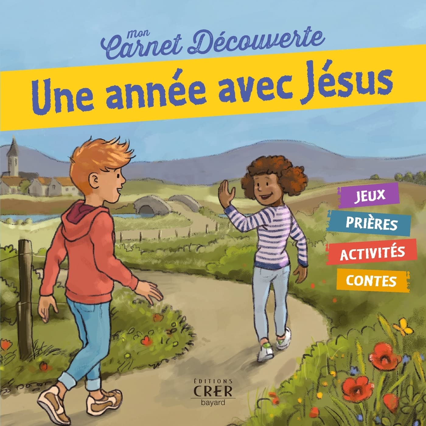 Mon carnet de découverte - Une année avec Jésus