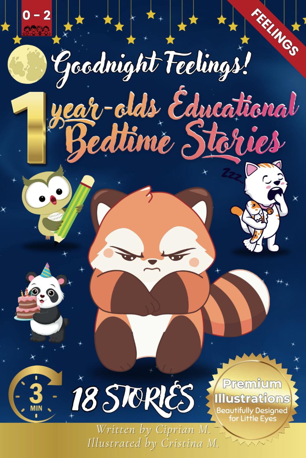 Goodnight Feelings: 1-Year-Old’s Educational Bedtime Stories with Premium Illustrations: Softly Exploring Emotions Like Happiness and Calm to Help ... Bedtime Story Collection for 1 - 5 Year Olds)