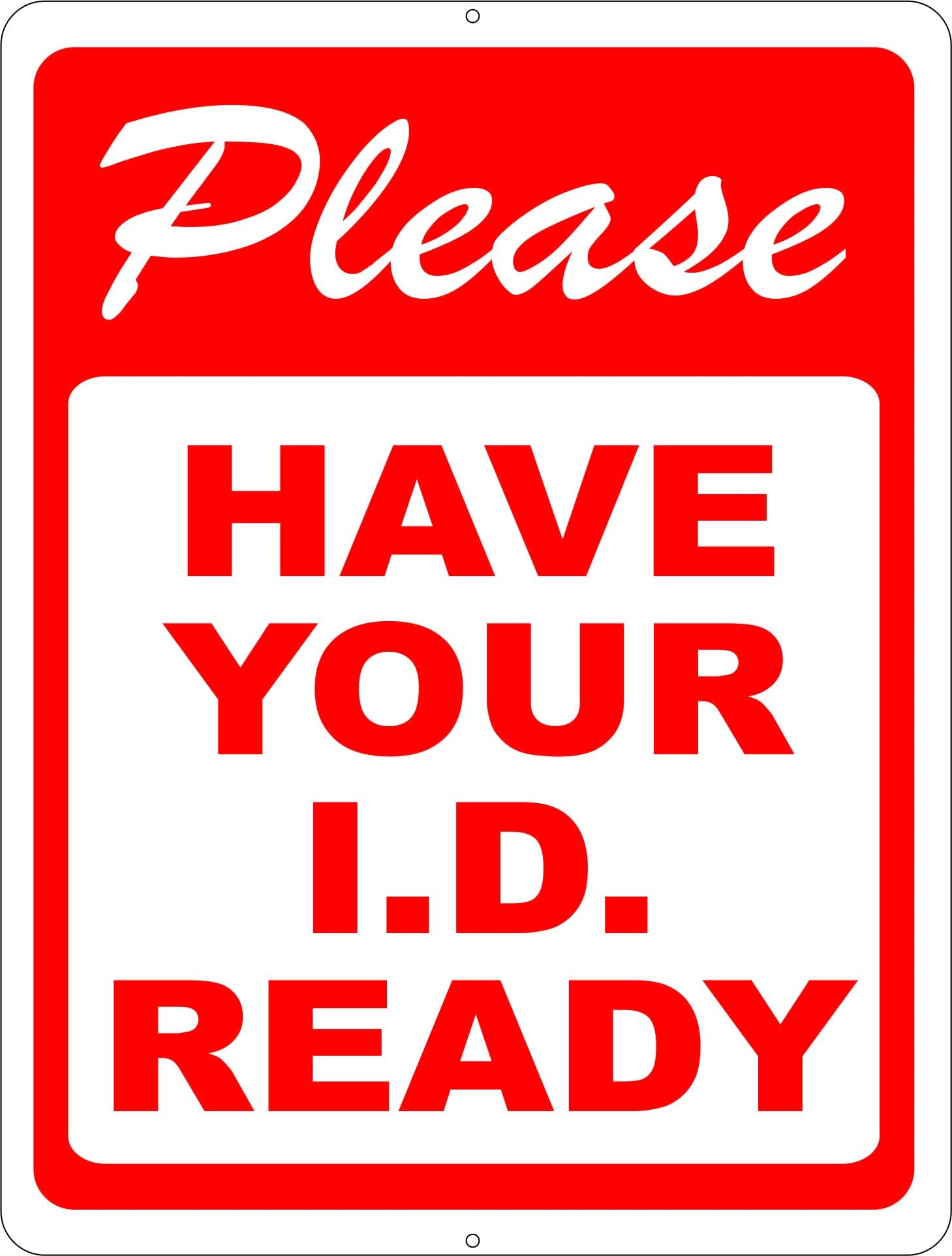 SalaGraphicsPlease Have Your I.D. Ready Sign. 9x12 Metal., 9 inches x 12 inches