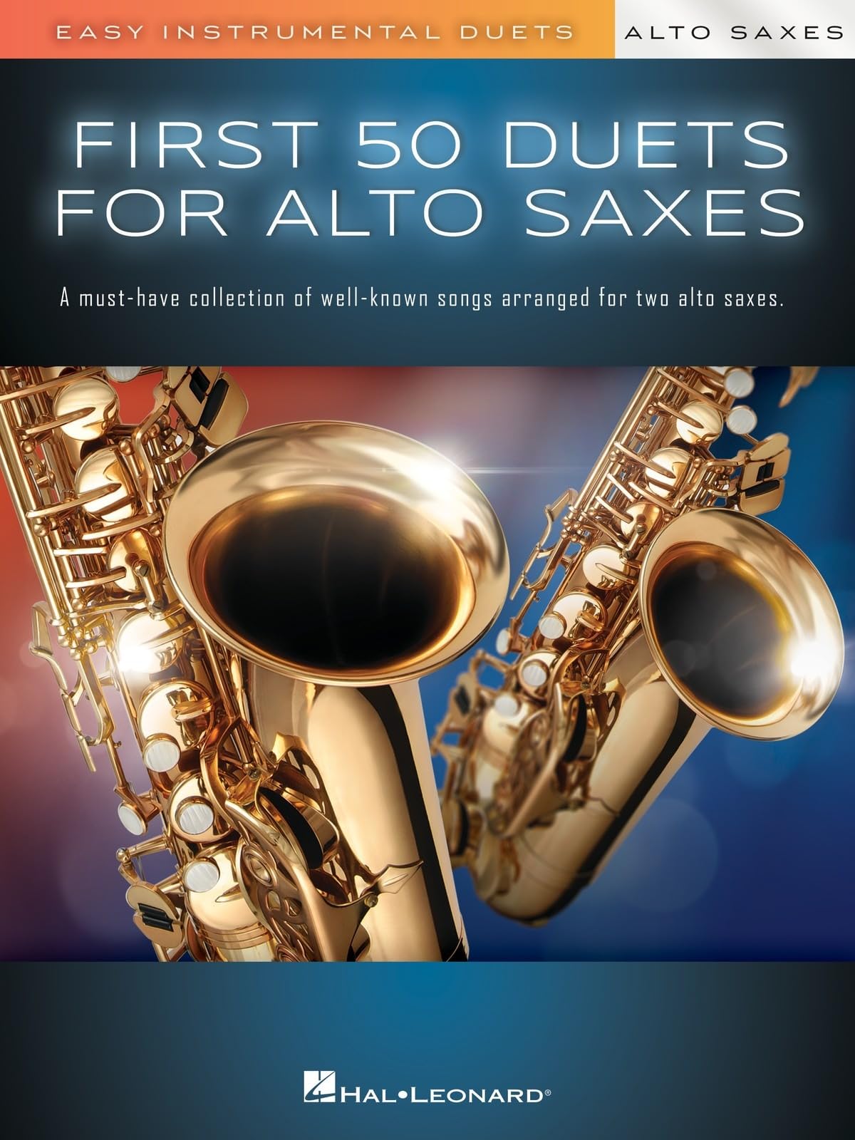 First 50 Duets for Two Alto Saxophones.: Easy Instrumental Duets