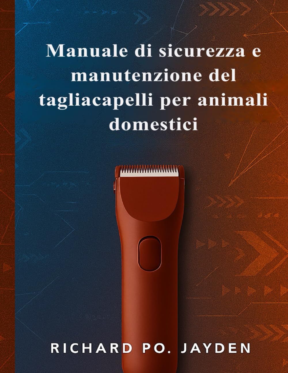 Manuale di sicurezza e manutenzione del tagliacapelli per animali domestici
