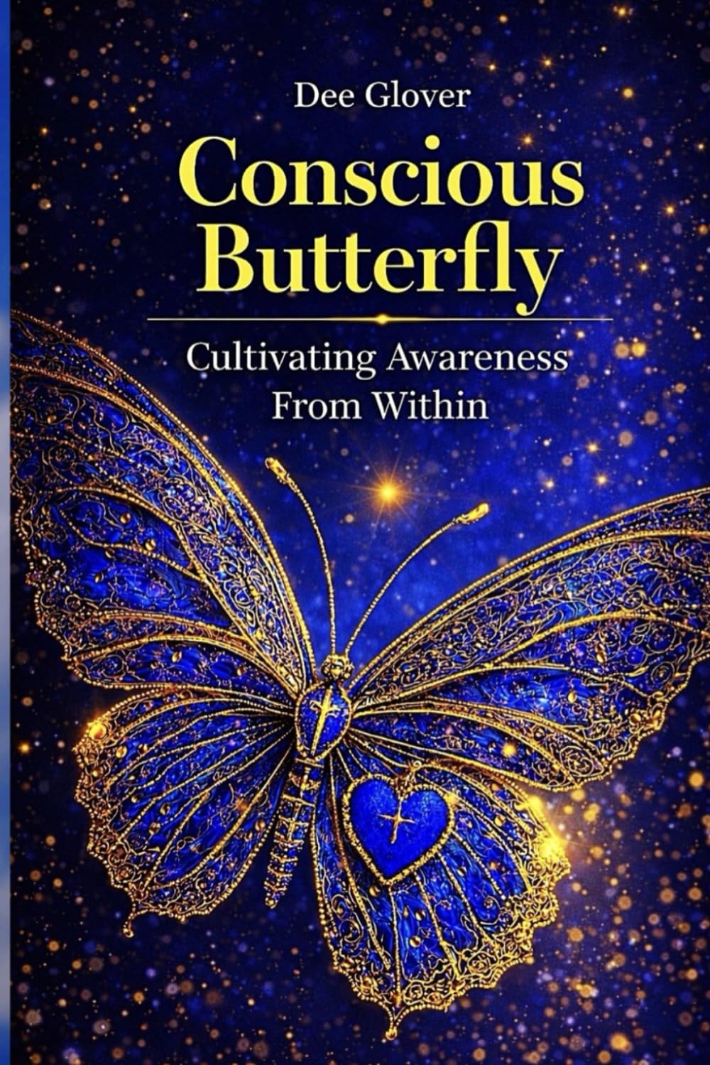 Conscious Butterfly: Cultivating Awareness From Within
