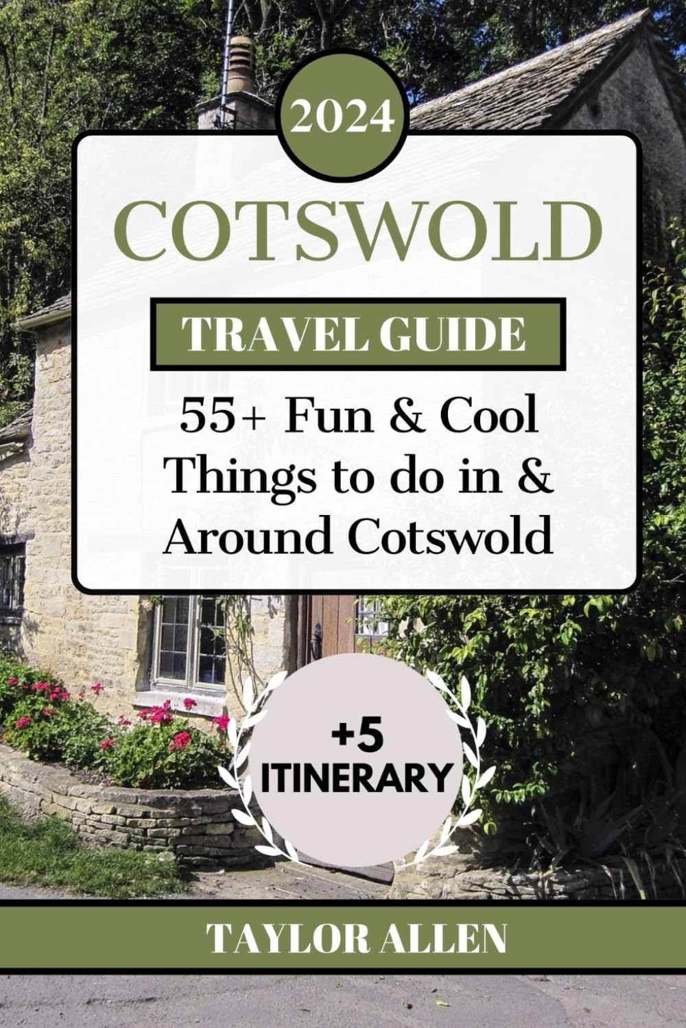 COTSWOLD TRAVEL GUIDE 2024: 55+ Fun and Cool Things to Do in and Around Cotswold (The Intrepid Adventurer)