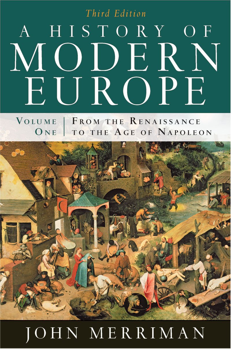 A History of Modern Europe: From the Renaissance to the Age of Napoleon